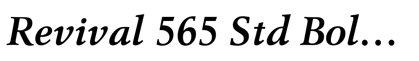 Revival 565 Std Bold Italic
